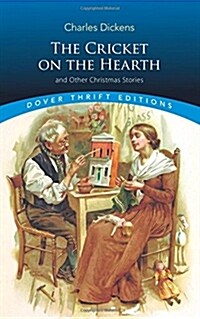The Cricket on the Hearth: And Other Christmas Stories (Paperback)