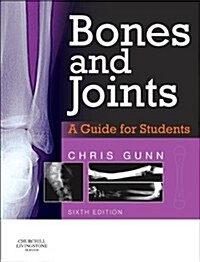 Bones and Joints : A Guide for Students (Paperback, 6 Revised edition)