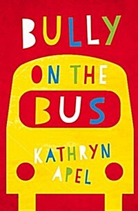 Bully on the Bus (Paperback)