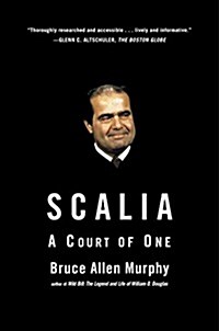 Scalia: A Court of One (Paperback)