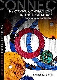 Personal Connections in the Digital Age (Paperback, 2 ed)