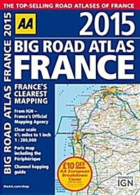 Big Road Atlas France 2015 (Paperback, 14 Rev ed)