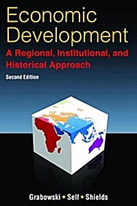 Economic Development: A Regional, Institutional, and Historical Approach : A Regional, Institutional and Historical Approach (Hardcover, 2 ed)