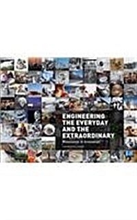 Engineering the Everyday and the Extraordinary: Milestones in Innovation (Hardcover)