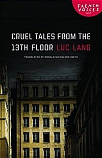 Cruel Tales from the Thirteenth Floor (Paperback)