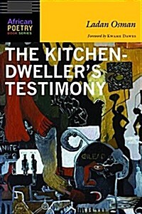 The Kitchen-Dwellers Testimony (Paperback)