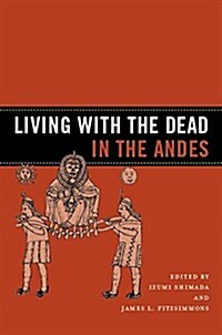 Living with the Dead in the Andes (Hardcover, 2)