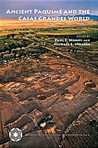 Ancient Paquim?and the Casas Grandes World (Hardcover, 3)