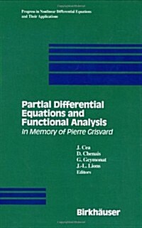 Partial Differential Equations and Functional Analysis: In Memory of Pierre Grisvard (Hardcover, 1996)