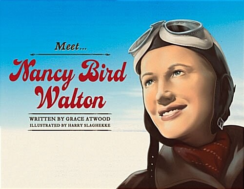 Meet Nancy Bird Walton (Hardcover)