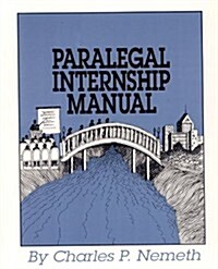 Paralegal Internship Manual: A Student Guide to Career Success (Paperback, 2)
