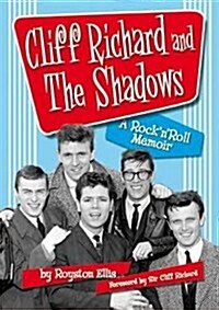 Cliff Richard & the Shadows : A Rock & Roll Memoir (Paperback)