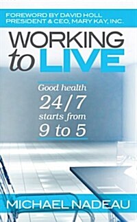 Working to Live (Hardcover)