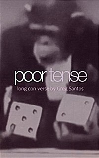 Poor Tense: Long Con Verse (Paperback)