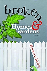 Broken Homes & Gardens (Paperback)