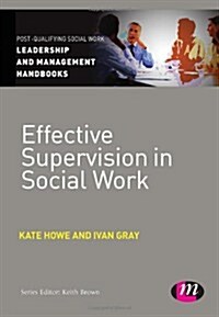 Effective Supervision in Social Work (Hardcover, New)
