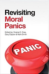 Revisiting Moral Panics (Hardcover)