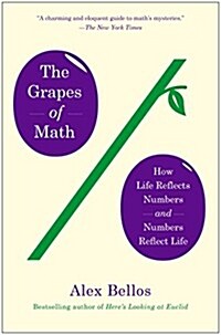 The Grapes of Math: How Life Reflects Numbers and Numbers Reflect Life (Paperback)