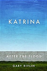 Katrina: After the Flood (Hardcover)
