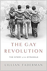 [중고] The Gay Revolution: The Story of the Struggle (Hardcover)
