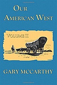 Our American West (Paperback)