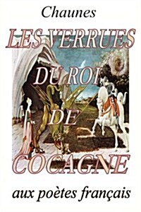 Les Verrues Du Roi de Cocagne (Paperback)