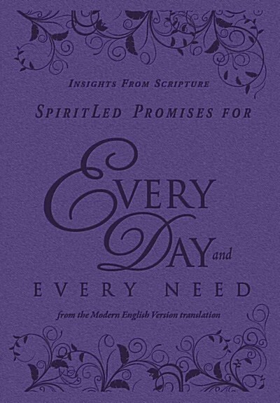Spiritled Promises for Every Day and Every Need: Insights from Scripture (Hardcover)