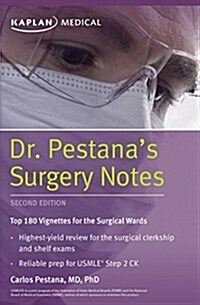 Dr. Pestanas Surgery Notes: Top 180 Vignettes for the Surgical Wards (Paperback, 2)