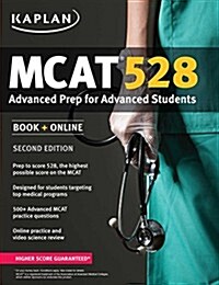 Kaplan MCAT 528: Advanced Prep for Advanced Students (Paperback, 2)