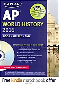[중고] Kaplan AP World History 2016: Book + DVD (Paperback, 2, Edition, Second)
