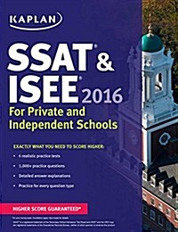 Kaplan SSAT & ISEE 2016: For Private and Independent School Admissions (Paperback, 5)