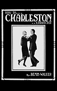 How to Charleston Correctly (Paperback)