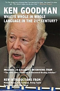Whats Whole in Whole Language in the 21st Century? (Paperback)