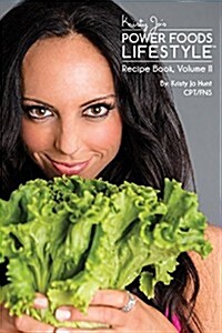 The Power Foods Lifestyle Recipe Book Volume 2 (Paperback)