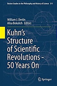 Kuhns Structure of Scientific Revolutions - 50 Years on (Hardcover, 2015)