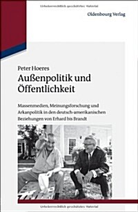 Au?npolitik Und ?fentlichkeit (Hardcover)