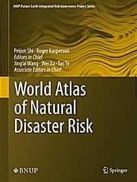 World Atlas of Natural Disaster Risk (Hardcover, 2015)