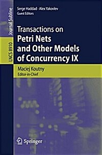 Transactions on Petri Nets and Other Models of Concurrency IX (Paperback, 2014)