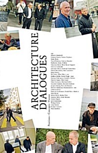 Architecture Dialogues: Positions - Concepts - Visions (Hardcover)
