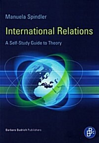 International Relations: A Self-Study Guide to Theory (Paperback)