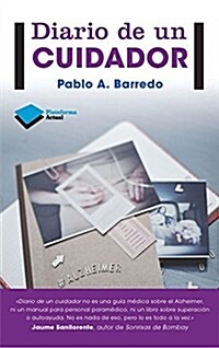 Diario de Un Cuidador (Paperback)