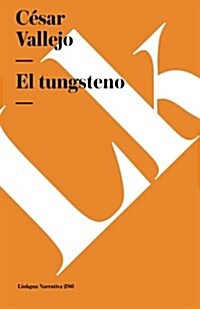 El Tungsteno (Paperback)