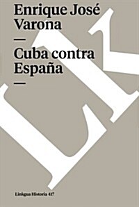 Cuba Contra Espan a (Paperback)