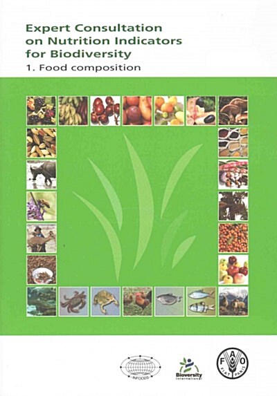 Expert Consultation on Nutrition Indicators for Biodiversity (Paperback)
