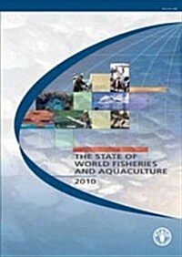 The State of World Fisheries and Aquaculture 2010 (Paperback)