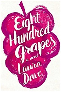 Eight Hundred Grapes (Hardcover)
