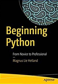 Beginning Python: From Novice to Professional (Paperback, 3)