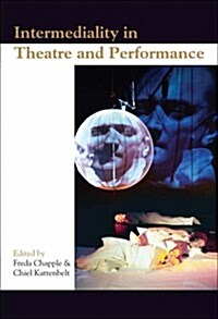 Intermediality in Theatre and Performance (Paperback)