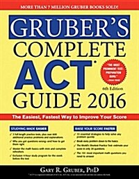 Grubers Complete ACT Guide 2016 (Paperback, 6)