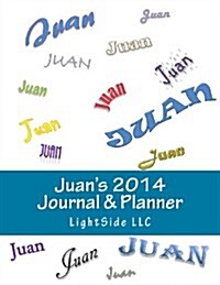 Juans 2014 Journal & Planner (Paperback)